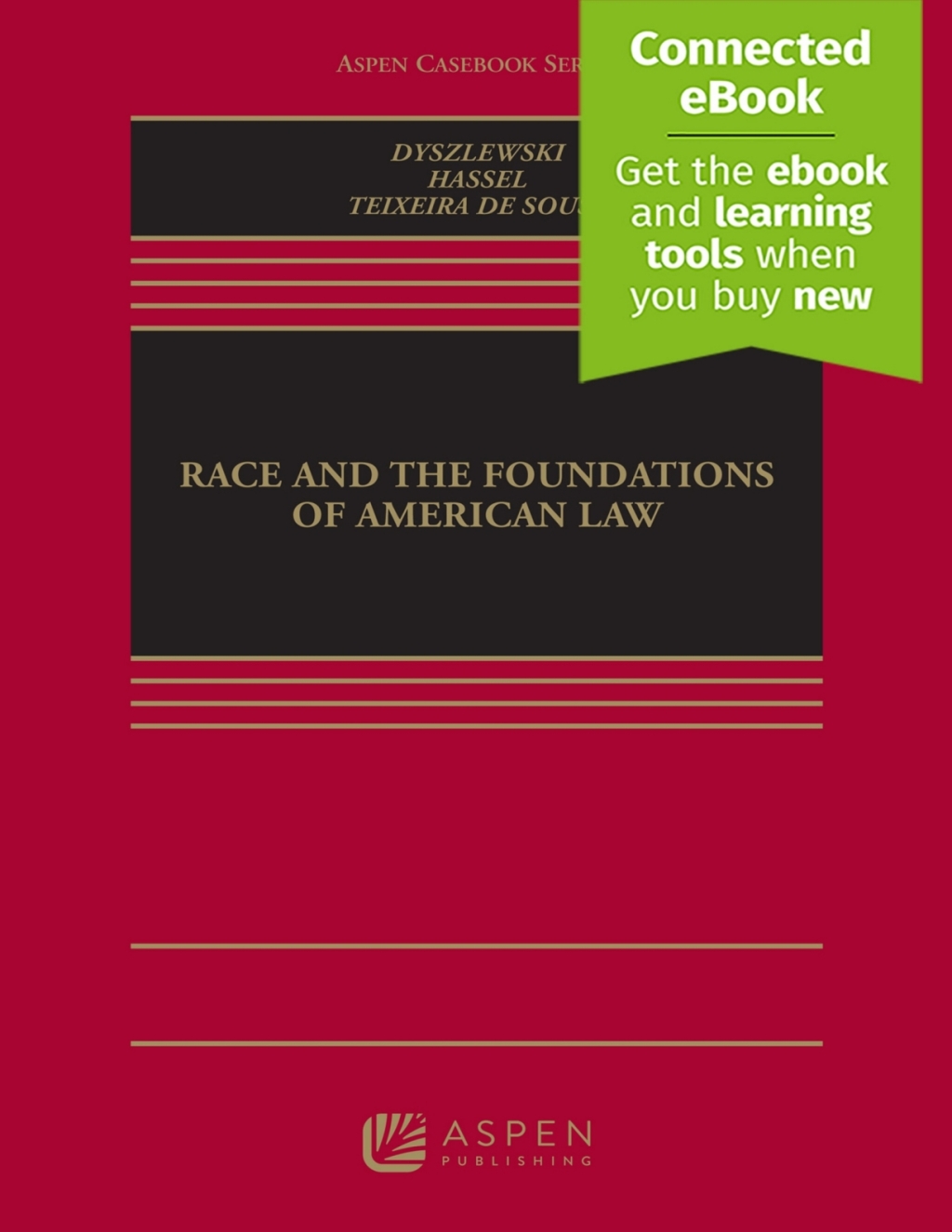 Race and the Foundations of American Law [Connected eBook] 1st Edition â€“ PDF/EPUB Version Downloadable